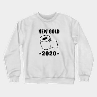 New Gold toilet paper 2020 Crewneck Sweatshirt